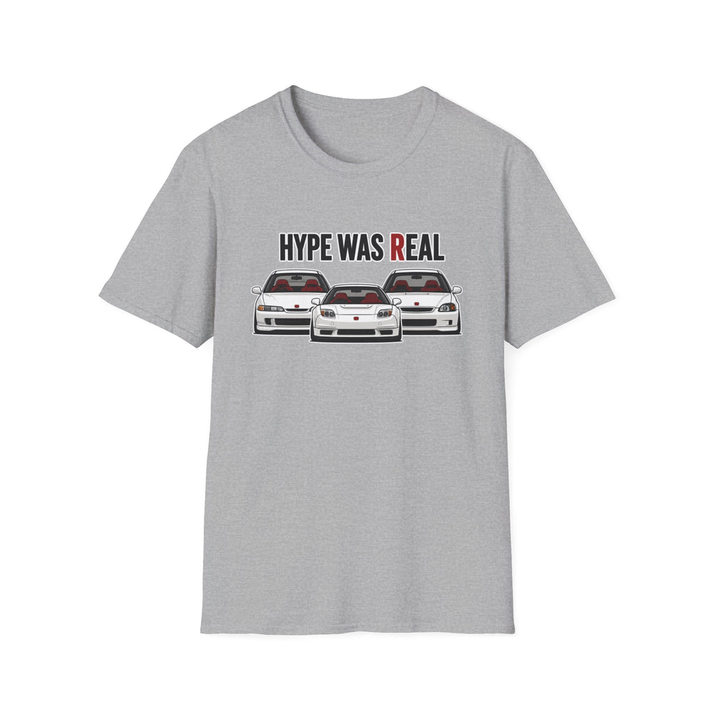 Hype Was Real T-Shirt