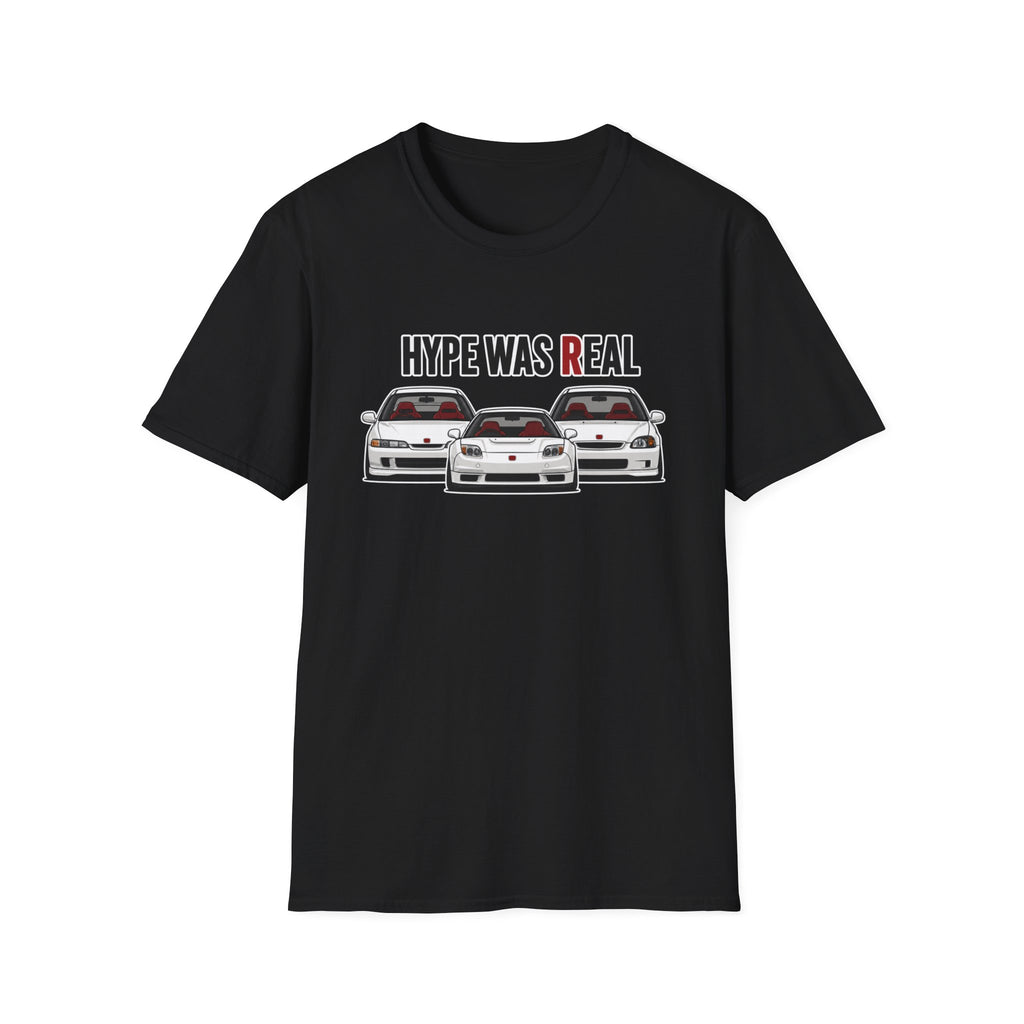 Hype Was Real T-Shirt