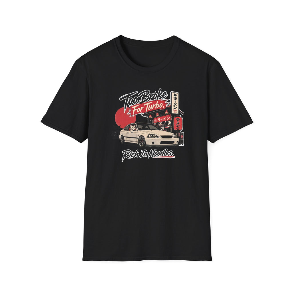 Too Broke For Turbo T-Shirt
