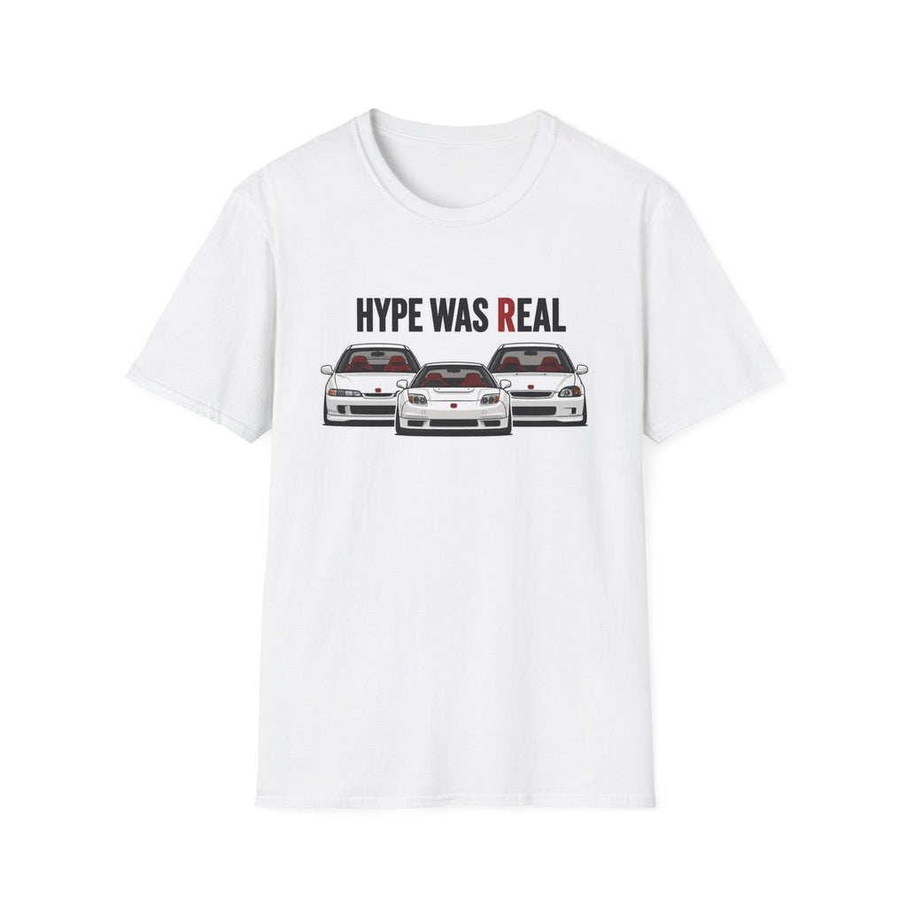 Hype Was Real T-Shirt