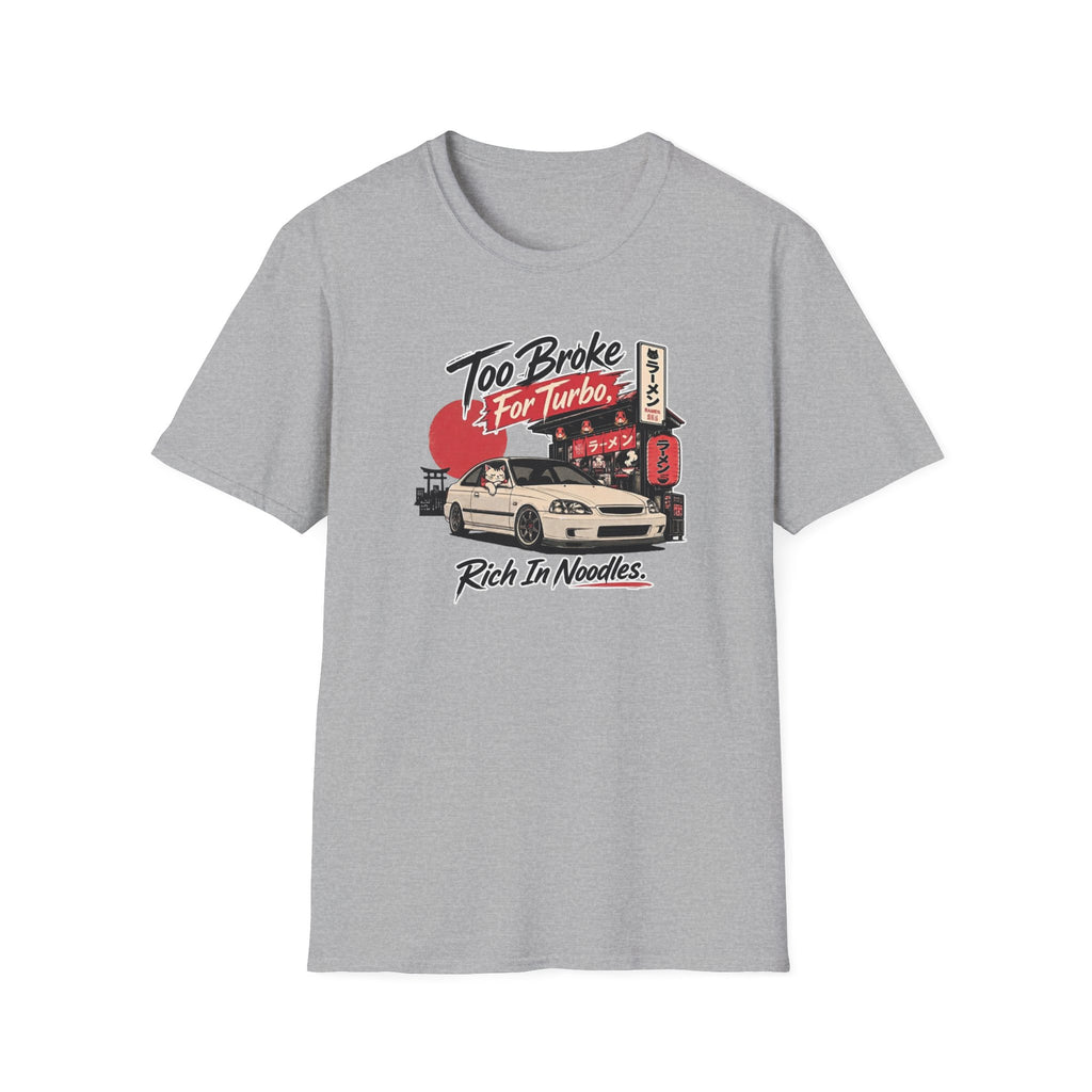 Too Broke For Turbo T-Shirt