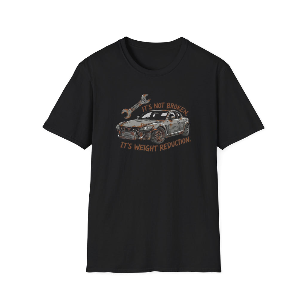 It's Not Broken T-Shirt