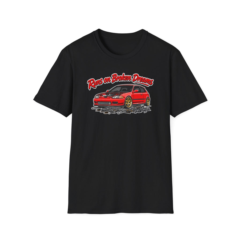Runs On Broken Dreams T-Shirt