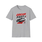 Dream Fast T-Shirt