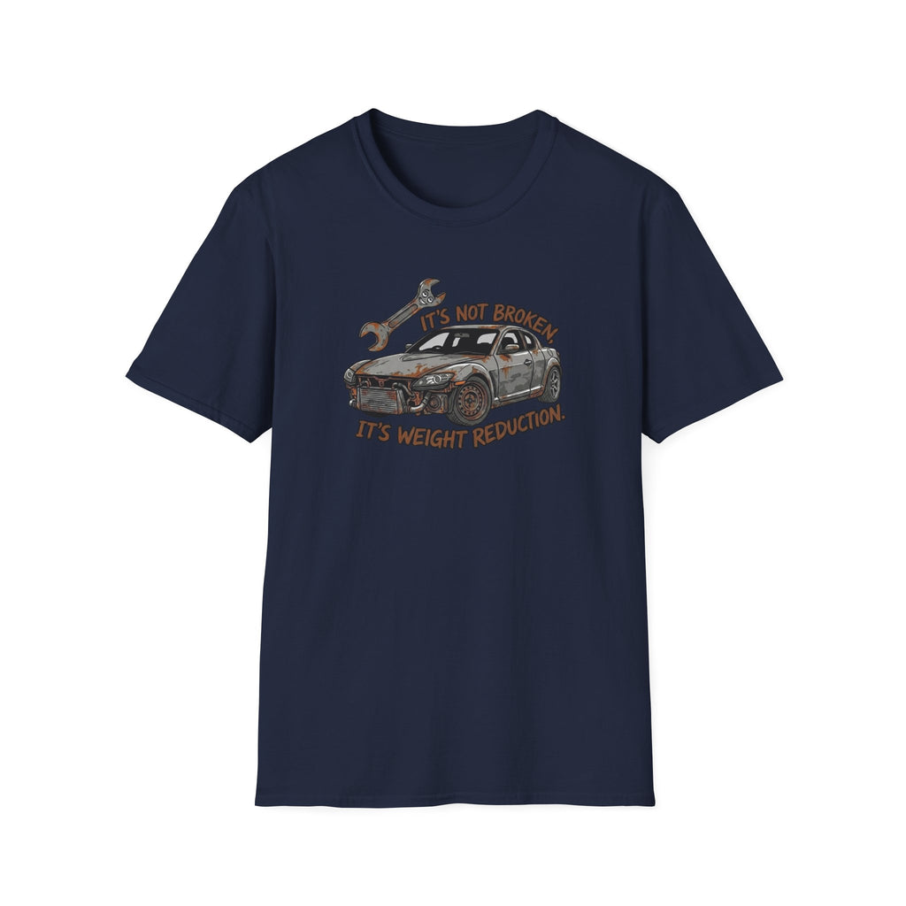 It's Not Broken T-Shirt