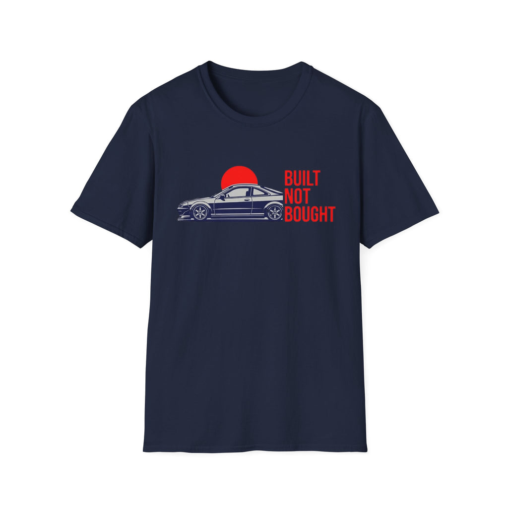 Built Not Bought T-Shirt